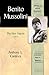Benito Mussolini: The First Fascist (Library of World Biography Series)
