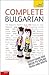 Complete Bulgarian: A Teach Yourself Guide (Teach Yourself Language)