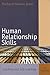 Human Relationship Skills: Coaching and Self-Coaching