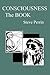 Consciousness: The BOOK