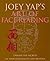 Joey Yap's Art of Face Reading: Unmask the Secrets of Your Personality and Destiny