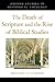 The Death of Scripture and the Rise of Biblical Studies (Oxford Studies in Historical Theology)