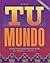 Tu mundo: La ciberedición: Student Edition 2002 (Spanish Edition)
