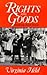 Rights and Goods by Virginia Held