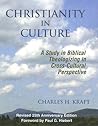 Christianity In Culture: A Study In Biblical Theologizing In Cross-cultural Perspective