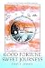 Good Fortune Sweet Journeys by Frank S. Johnson