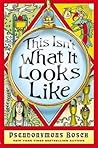 This Isn't What It Looks Like by Pseudonymous Bosch This Isn't What It Looks Like by Pseudonymous Bosch