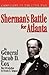Sherman's Battle For Atlanta (Campaigns of the Civil War)
