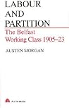Labour and Partition by Austen Morgan Labour and Partition by Austen Morgan