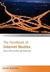The Handbook of Internet Studies (Handbooks in Communication and Media)