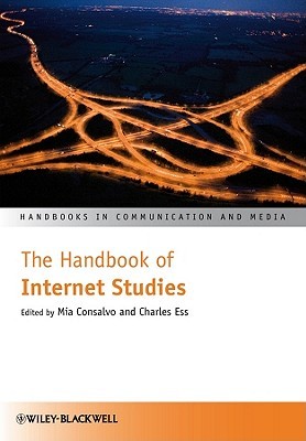 The Handbook of Internet Studies (Handbooks in Communication and Media)