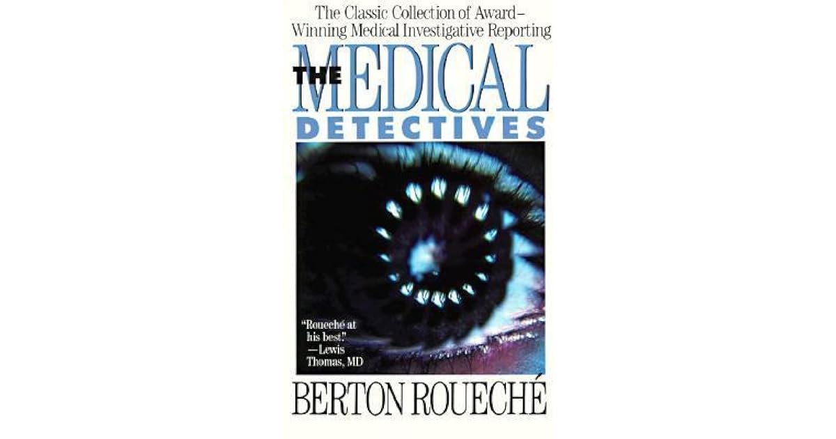 The Medical Detectives by Berton Roueché