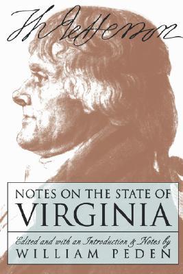 Notes on the State of Virginia (Published by the Omohundro Institute of Early American History and Culture and the University of North Carolina Press)