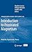 Introduction to Frustrated Magnetism: Materials, Experiments, Theory (Springer Series in Solid-State Sciences, 164)