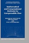 Mathematical and Computational Methods for Compressible Flow (Numerical Mathematics and Scientific Computation)