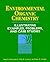 Environmental Organic Chemistry: Illustrative Examples, Problems, and Case Studies