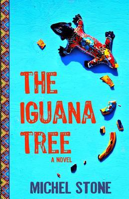 The Iguana Tree (Hardcover)
