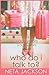 Who Do I Talk To? (Yada Yada House of Hope Series, Book 2)
