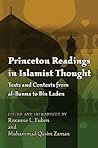 Princeton Readings in Islamist Thought: Texts and Contexts from al-Banna to Bin Laden (Princeton Studies in Muslim Politics) Princeton Readings in Islamist Thought: Texts and Contexts from al-Banna to Bin Laden (Princeton Studies in Muslim Politics)