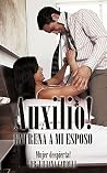 Auxilio! Entrena A Mi Esposo: Mujer Despierta! (Spanish Edition)