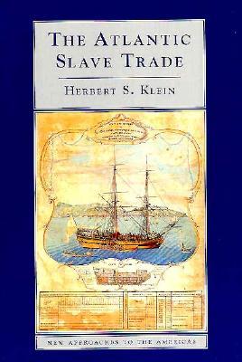 The Atlantic Slave Trade (New Approaches to the Americas)