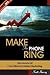 Make the Phone Ring: The Secrets Of Cost-Effective Online Marketing