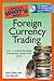 The Complete Idiot's Guide to Foreign Currency Trading