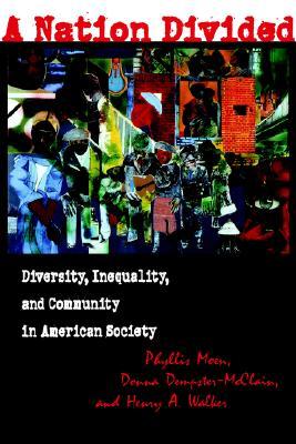 A Nation Divided: Diversity, Inequality, and Community in American Society (Paperback)
