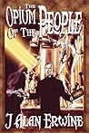 The Opium of the People by J. Alan Erwine