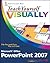 Teach Yourself Visually Microsoft Office PowerPoint 2007 by Lisa A. Bucki
