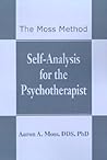 Self-Analysis for the Psychotherapist: The Moss Method