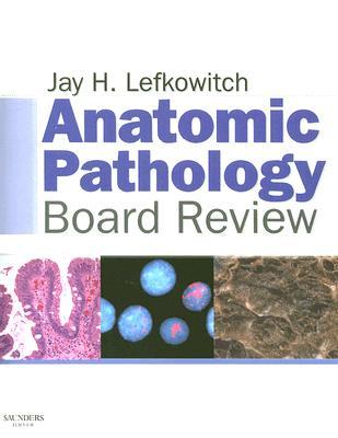 Anatomic Pathology Board Review (Paperback)