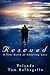 Rescued: A True Story of Enduring Love