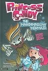 The Marshmallow Mermaid (Princess Candy) (Graphic Sparks) The Marshmallow Mermaid (Princess Candy) (Graphic Sparks)