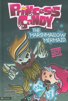 The Marshmallow Mermaid (Princess Candy) (Graphic Sparks)