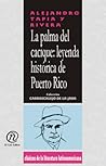 La palma del cacique: leyenda histórica de Puerto Rico