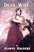 Dear Wife: A Story of the American Revolution (Gladys Malvern Collection)