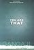 You Are That