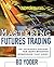 Mastering Futures Trading