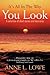 It's All In The Way You Look by Anne L. Lowe