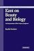 Kant on Beauty and Biology: An Interpretation of the 'Critique of Judgment'