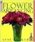 TheComplete Guide to Flower...