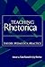 Teaching Rhetorica: Theory, Pedagogy, Practice