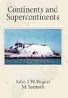 Continents and Supercontinents Continents and Supercontinents