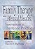 Family Therapy and Mental Health (Haworth Marriage and the Family)
