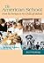The American School: From t...