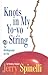 Knots in My Yo-yo String: The Autobiography of a Kid