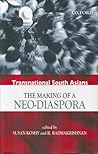 Transnational South Asians: The Making of a Neo-Diaspora