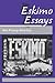 Eskimo Essays: Yup'ik Lives and How We See Them
