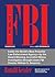 The FBI: Inside the World's...